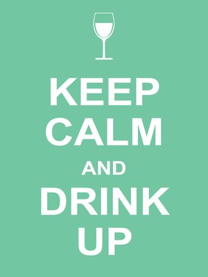 cover image of Keep Calm and Drink Up